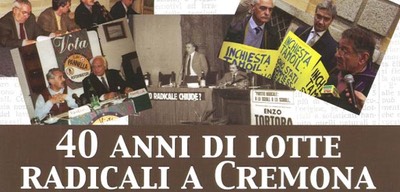 40 anni di lotte radicali a cremona